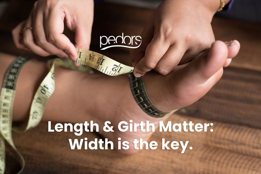 For Shoes Length & Girth Matter. Width is the Key. For Shoes Length & Girth Matter. Width is the Key.