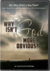 Oh, Why Didn't I Say That? The Hiddenness of God: Why Isn't God More Obvious?