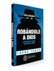 Robándole a Dios (tapa blanda)