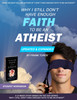 Why I Still Don't Have Enough Faith to Be an Atheist (2024) - STUDENT Workbook