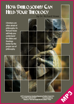 How Philosophy Can Help Your Theology (MP3 Set)