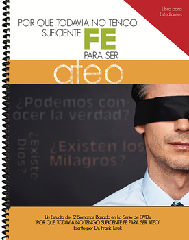 Manual para el ESTUDIANTE - ¿Por qué todavía no tengo suficiente fe para ser ateo?
