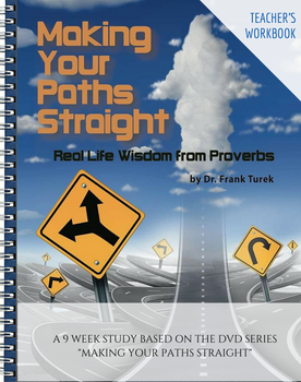 Proverbs: Making Your Paths Straight - TEACHER Workbook
