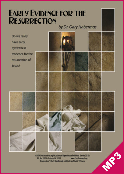 Early Evidence for the Resurrection (MP3)