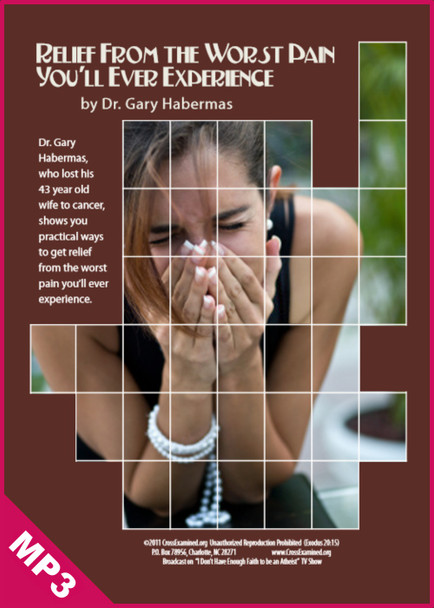 Relief From the Worst Pain You'll Ever Experience (MP3)