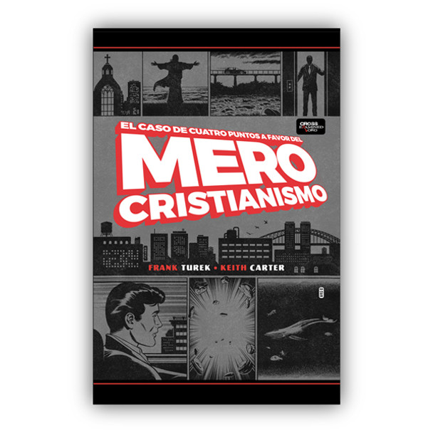 El Caso de Cuatro Puntos a Favor del Mero Christianismo (Softcover)