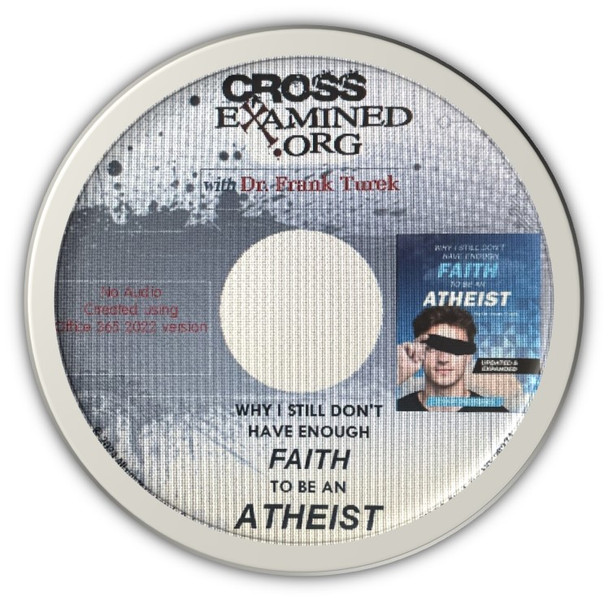 PowerPoint Slides Why I Still Don't Have Enough Faith to Be an Atheist - (DOWNLOAD) updated & expanded