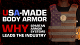 AMERICAN MADE BODY ARMOR MAKES SPARTAN ARMOR THE FASTEST IN THE INDUSTRY