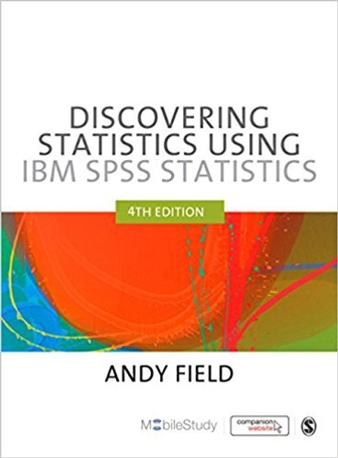 (PDF) Discovering Statistics Using IBM SPSS Statistics 4th (PDF) Discovering Statistics Using IBM SPSS Statistics 4th