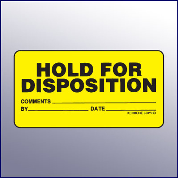 Hold for Disposition Label 4 x 2