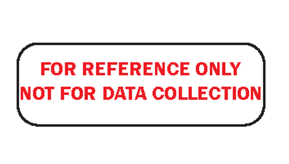 For Reference Only Not For Data Collection Label 1/2 x 1-1/2