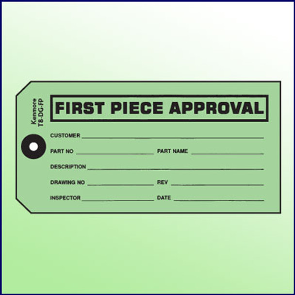 First Piece Approval Tag