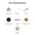 Various pin attachments displayed, including a deluxe clutch, stick pin, tie clip, rubber clutch, bar pin, military clutch, and magnet.