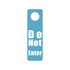 A custom shape acrylic door hanger in blue featuring 'Do Not Enter' text. It has a round cutout at the top.