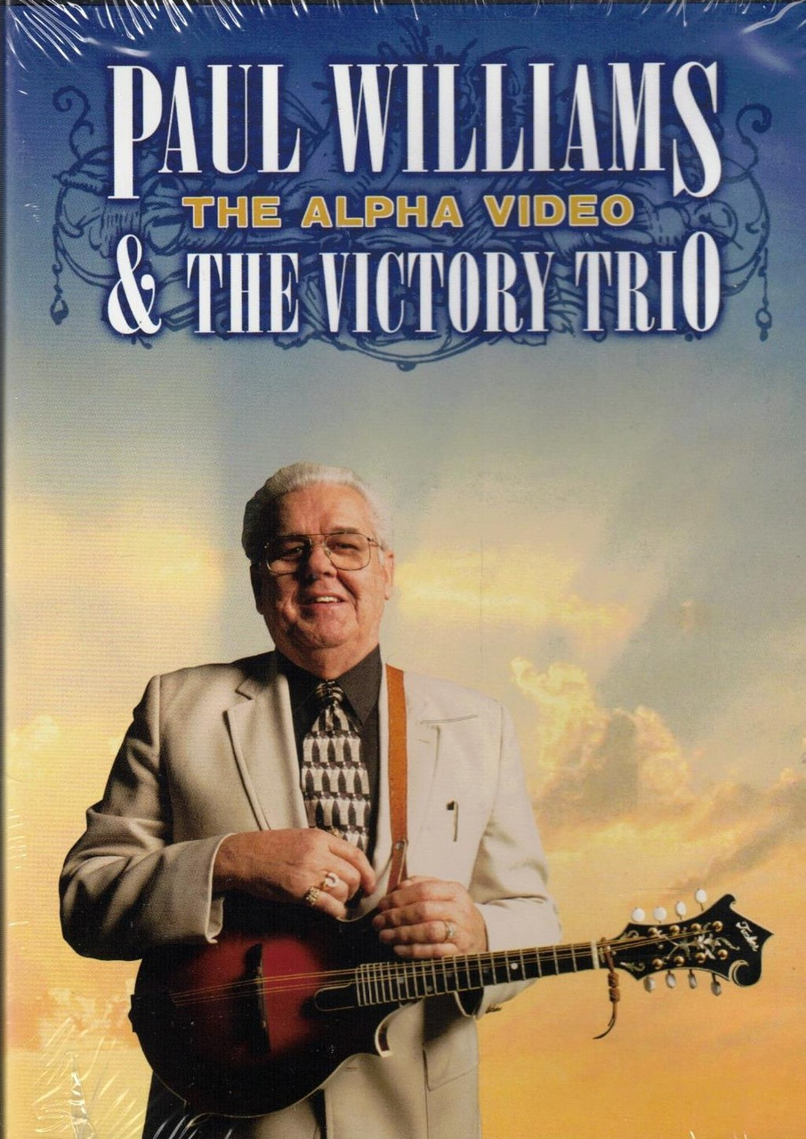 Paul Williams and The Victory Trio - The Alpha Video (2004) DVD