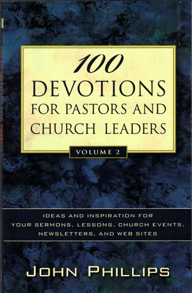 100 Devotions for Pastors and Church Leaders: Vol. 2