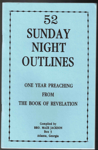52 Sunday Night Outlines: Preaching from Revelation