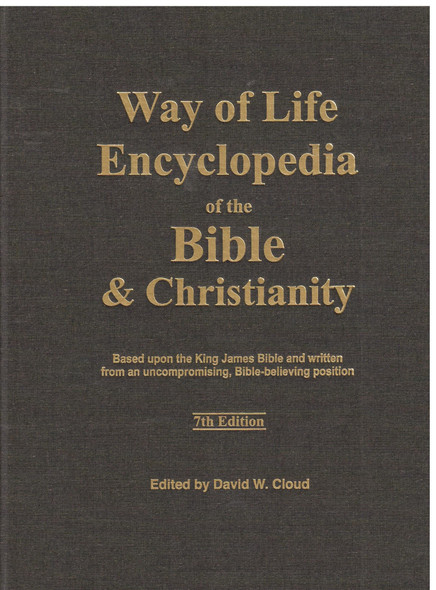 Way of Life Encyclopedia of the Bible & Christianity