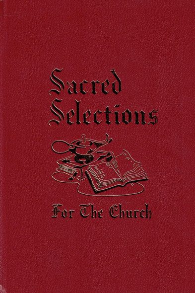 Sacred Selections for the Church (Burgundy Hardback) Hymnal