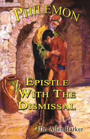 Philemon: Epistle with the Dismissal