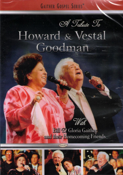 A Tribute to Howard & Vestal Goodman DVD