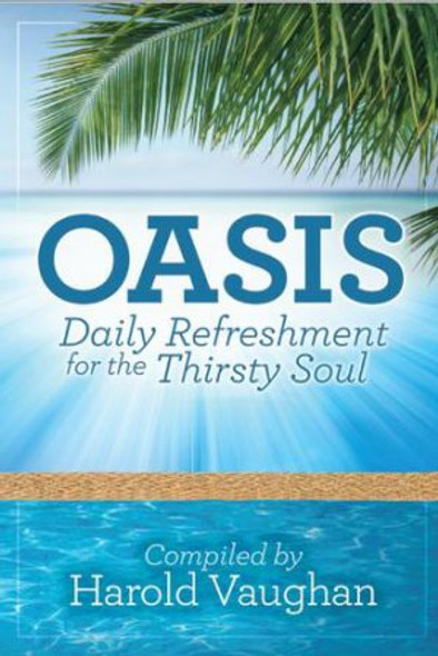 Oasis: Daily Refreshment for the Thirsty Soul