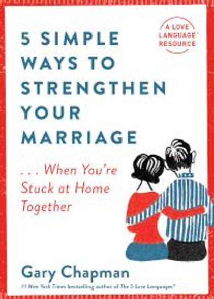 5 Simple Ways To Strengthen Your Marriage