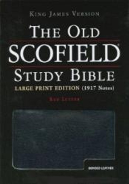 The Old Scofield Study Bible: Large Print, Indexed, KJV (Bonded Leather, Black)