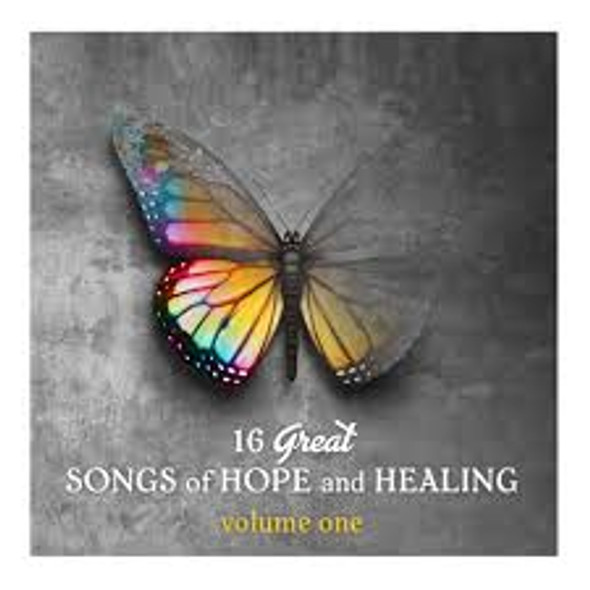 16 Great Songs Of Hope And Healing Vol. 1 CD