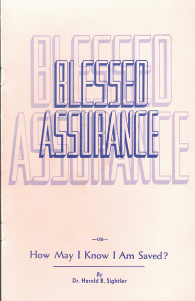 Blessed Assurance: or How May I Know I Am Saved? (Pamphlet)