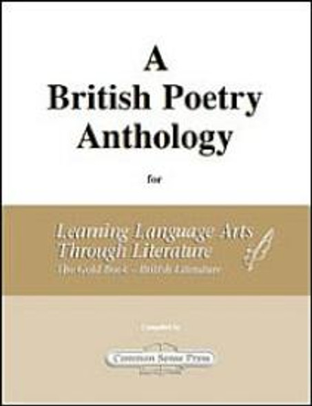 A British Poetry Anthology for Learning Language Arts Through Literature - British Literature