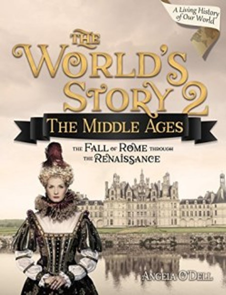 The World's Story 2: The Middle Ages (Student Book)