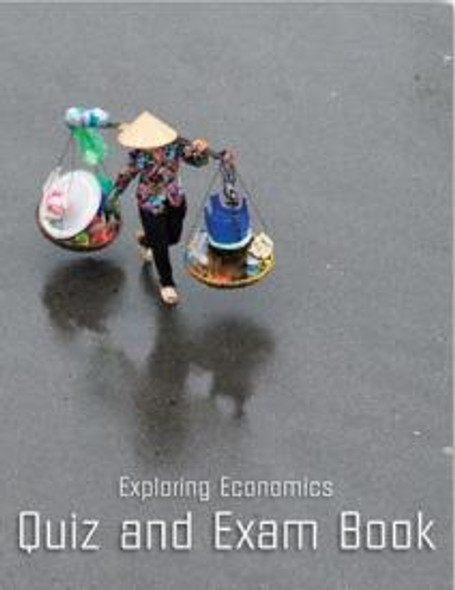 Exploring Economics (Quiz and Exam Book)