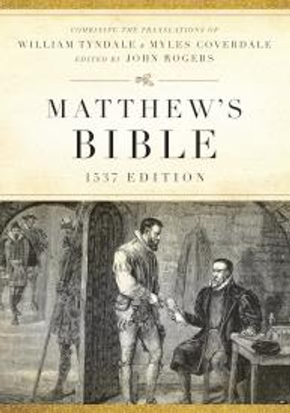 Matthew's Bible: 1537 Edition (Hardcover)