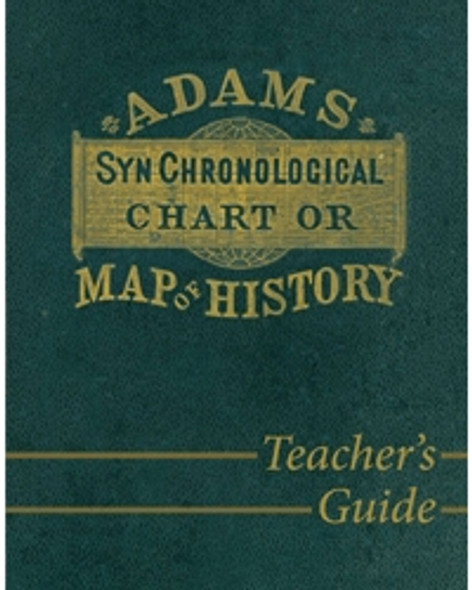 Adams' Chronological Chart Or Map Of History: Teacher's Guide