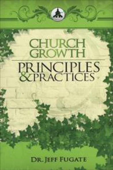 Church Growth: Principles And Practices