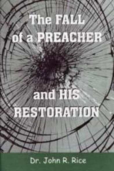Fall Of A Preacher And His Restoration