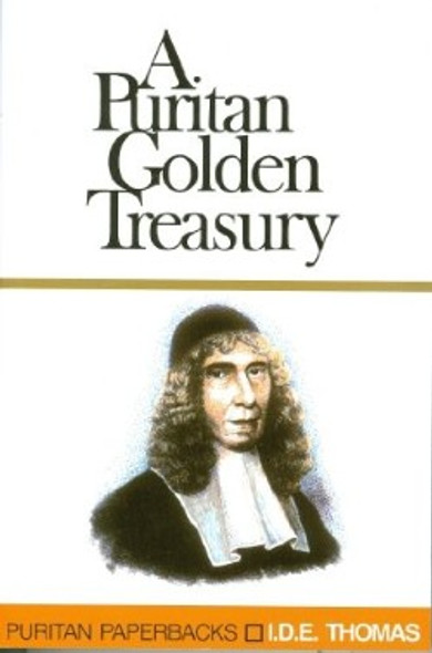 Golden Treasury Of Puritan Quotations