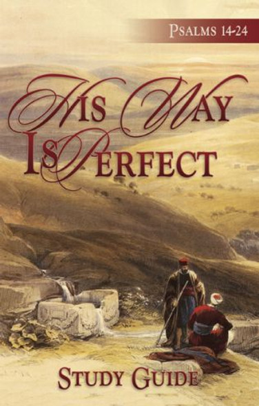 His Way is Perfect (Study Guide)