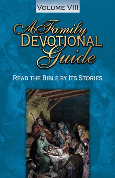 A Family Devotional Guide, Volume 8