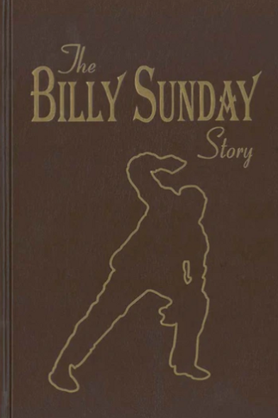 The Billy Sunday Story