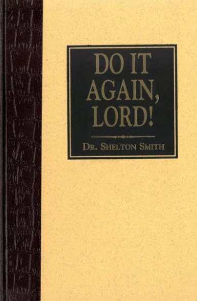 Do It Again, Lord!