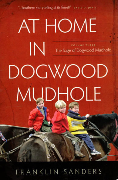 At Home in Dogwood Mudhole V3: The Sage of Dogwood Mudhole