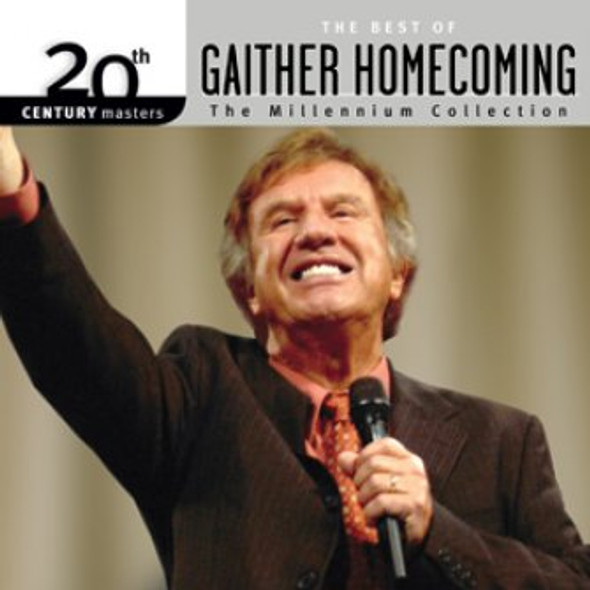 20th Century Masters: The Millennium Collection - The Best of Gaither Homecoming (2015) CD