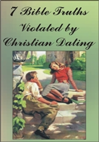 7 Bible Truths Violated By Christian Dating CD