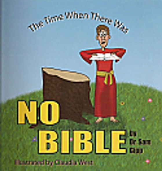 A Time When There Was No Bible