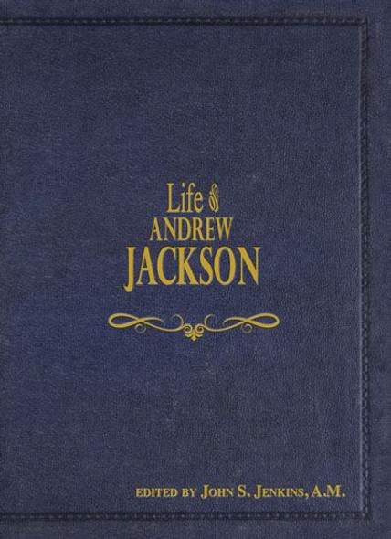 Life Of Andrew Jackson