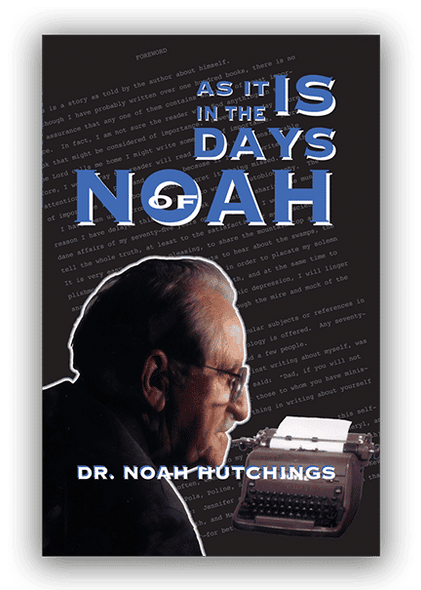 As It Is In The Days Of Noah