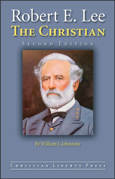 Robert E. Lee: The Christian