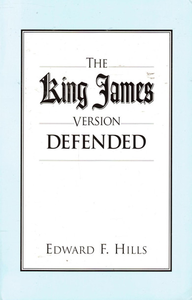 The King James Version Defended